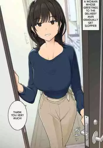 [Wakamatsu] Takuhaibin no Uketorikata ga Dandan Darashinaku Natte Iku OL-chan (+ Ura-hen) | A Woman Whose Greetings to the Delivery Man Gradually Get Sloppier (+ Other Side) [English]