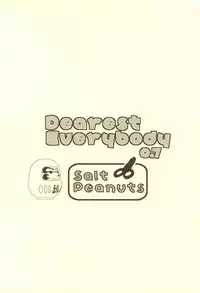 (COMIC1☆13) [Salt Peanuts (Niea)] Dearest Everybody 0.7 (Nichijou)