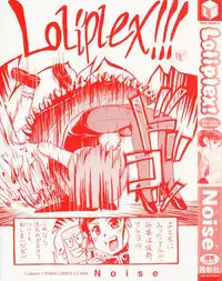 [Noise] Loliplex!