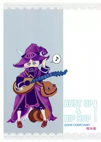 (COMITIA90) [Orezashow (Yatsuyaku Ashiya)] BUST UP & HIP HOP