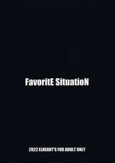 FavoritE SituatioN