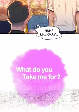 What do you Take me For? Ch.9/?