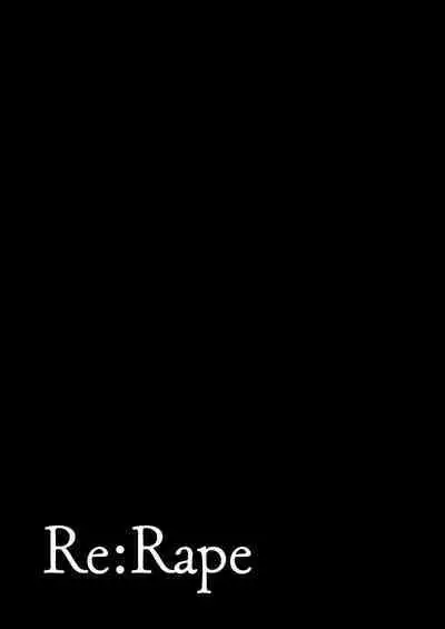 Re:Rape