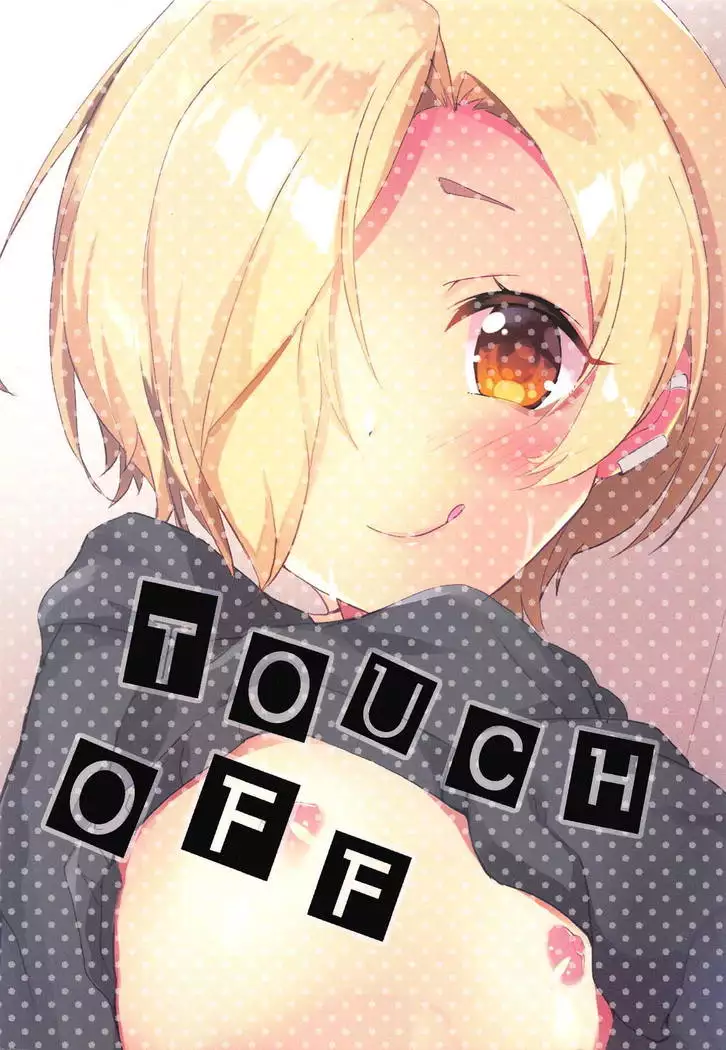 TOUCH OFF