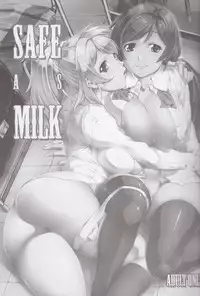(C85) [PATRICIDE (John Sitch-Oh)] SAFE as MILK (Love Live!)