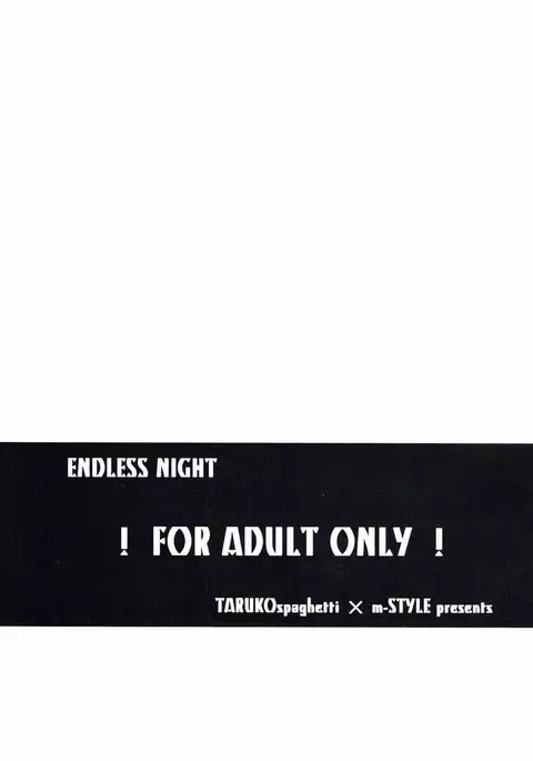 ENDLESS NIGHT