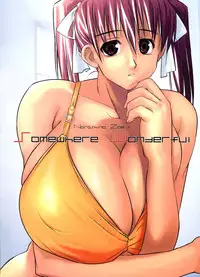 (C65) [Yaboudo Project (Narashino Zoe)] Somewhere Wonderful