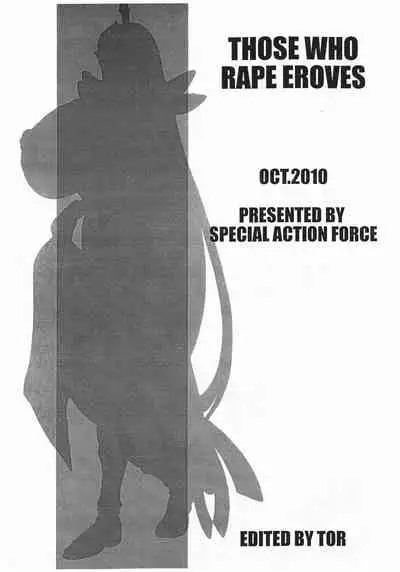 THOSE WHO RAPE EROVES