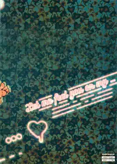 Let me feel you on my...