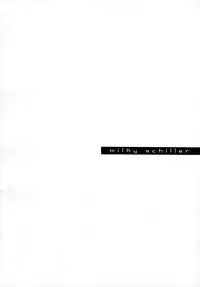 (COMITIA113) [Kaiki Nisshoku (Ayano Naoto)] milky schiller