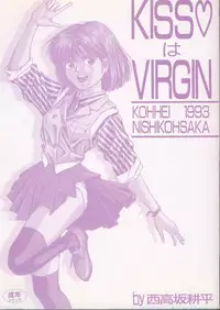 [Nishikousaka Kouhei] Kiss wa Virgin [Incomplete]