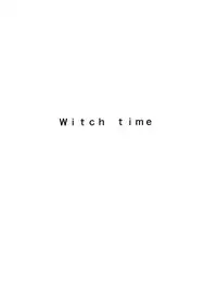 (C79) [Chrono Mail (Tokie Hirohito)] Witch Time (Bayonetta)