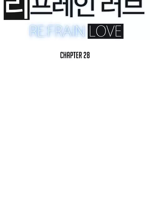 Refrain Love Ch.1-28