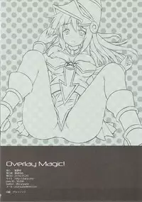 (COMIC1☆10) [Star-Dreamer Tei (Staryume)] Overlay Magic! (Yu-Gi-Oh!)