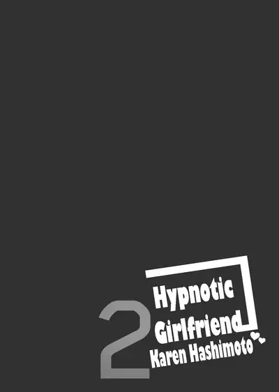 Saimin Kanojo Hashimoto Karen 2 | Hypnotic Girlfriend Karen Hashimoto 2
