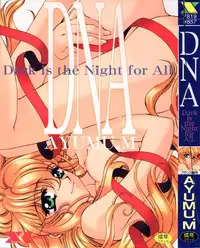 [AYUMU.M] DNA | Dark is the Night for All.