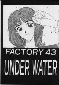 [FACTORY43] UNDER-WATER