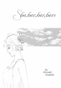[Otosaki Tsubaki] She; Her; Her; Hers (eng.)