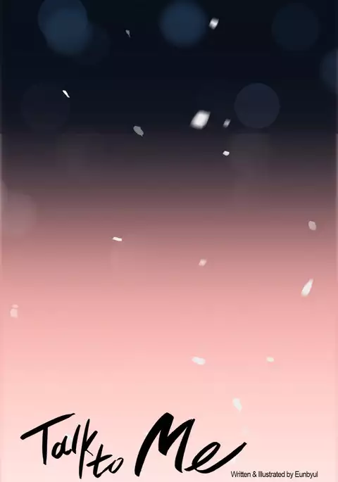 Talk To Me Ch.1-30