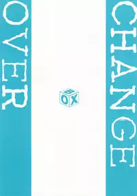 [Tsukumo Gou] Change Over