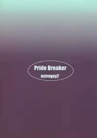 (C78) [Mushimusume Aikoukai (ASTROGUY II)] PRIDE BREAKER (ARCANA HEART)