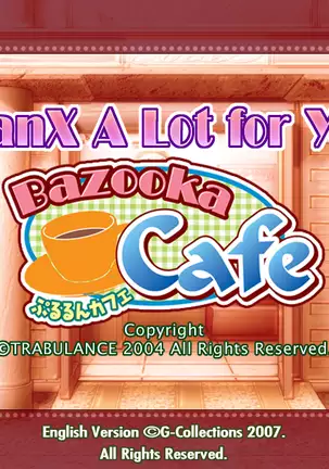 Bazooka Cafe (decensored)