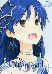 (C87) [Asterism (Asterisk)] Golden Road (The IDOLM@STER MILLION LIVE!)