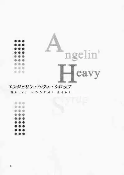 Angel'in Heavy Syrup