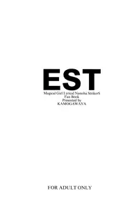 (Lyrical Magical 7) [Kamogawaya (Kamogawa Tanuki)] EST (Mahou Shoujo Lyrical Nanoha StrikerS)