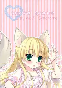 Gray wolf Syndrome