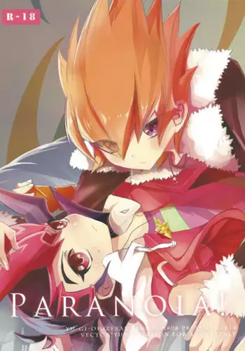 (Sennen Battle Phase 11) [Gensō doruche (Kokumu)] PARANOIA! (Yu-Gi-Oh! Zexal)