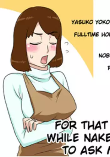 [Freehand Tamashii] Toiu wake de, Zenra de Kaa-san ni Onegai shite mita. | For this reason, while naked, I tried to ask my mom [English] {klownboy}